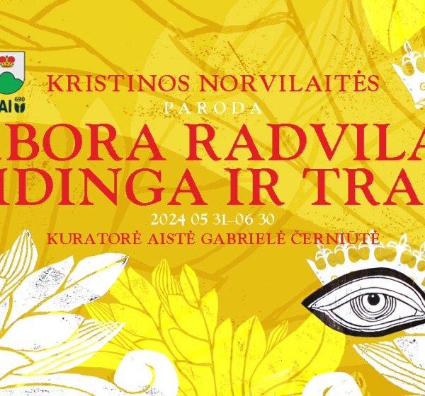 Kristinos Norvilaitės solo paroda „Barbora Radvilaitė: didinga ir trapi“ Dubingiuose