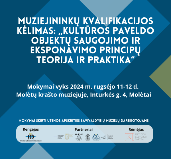 Mokymai muziejininkams „Muziejininkų kvalifikacijos kėlimas: kultūros paveldo objektų saugojimo ir eksponavimo principų teorija ir praktika“